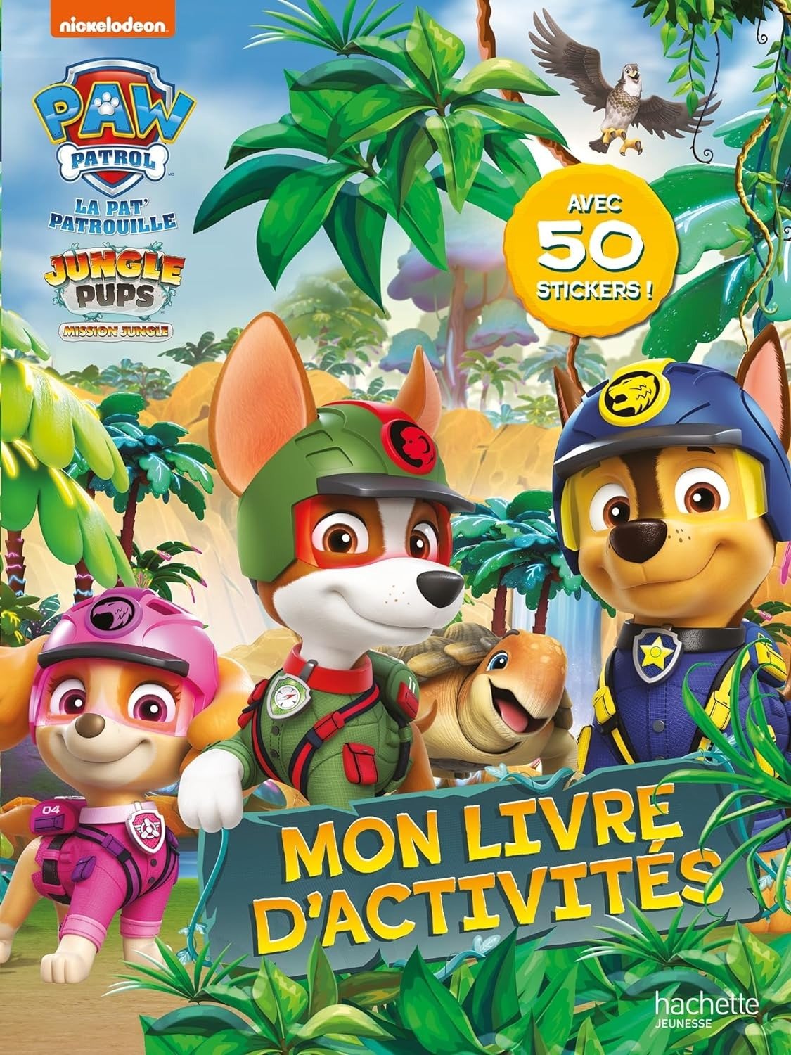 La Pat'Patrouille : Jungle Pups - Mon livre d'activités