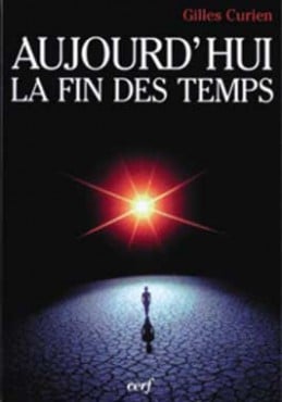 Gilles Curien Aujourd'hui, La Fin Des Temps