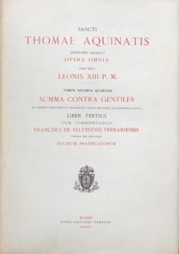 Thomas D'aquin Opera Omnia Tome 14 - Summa Contra Gentiles - Liber Tertius