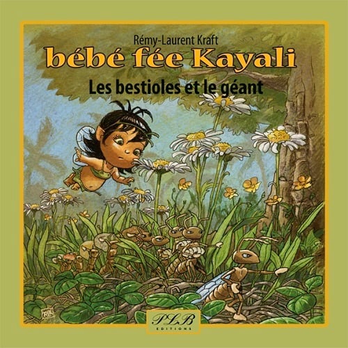 BéBé Fée Kayali : les bestioles et le géant / une aventure de bébé Kayali, petite fée des Caraïbes