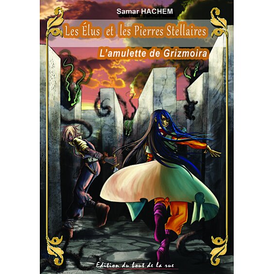 Les elus et les pierres stellaires tome iii - l'amulette de grizmoira