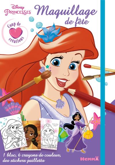 Disney princesses maquillage de fete - coup de coeur creations - 1 bloc, 6 crayons de couleur, des s