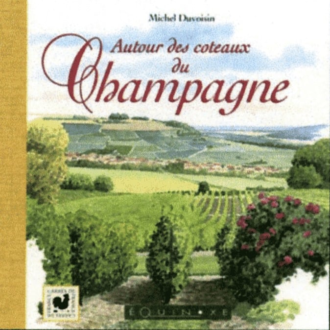 Duvoisin Michel Autour Des Coteaux Du Champagne