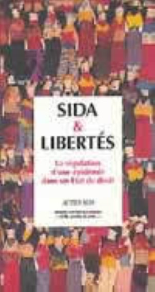 Collectif Null Sida Et Libertes - La Régulation D'une Épidémie Dans Un Etat De Droit