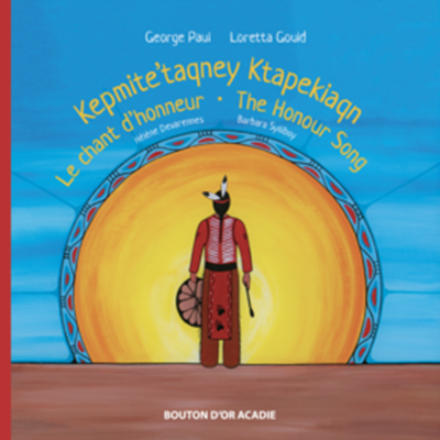 Le chant d'honneur / Kepmite'taqney Ktapekiaqn / The Honour Song