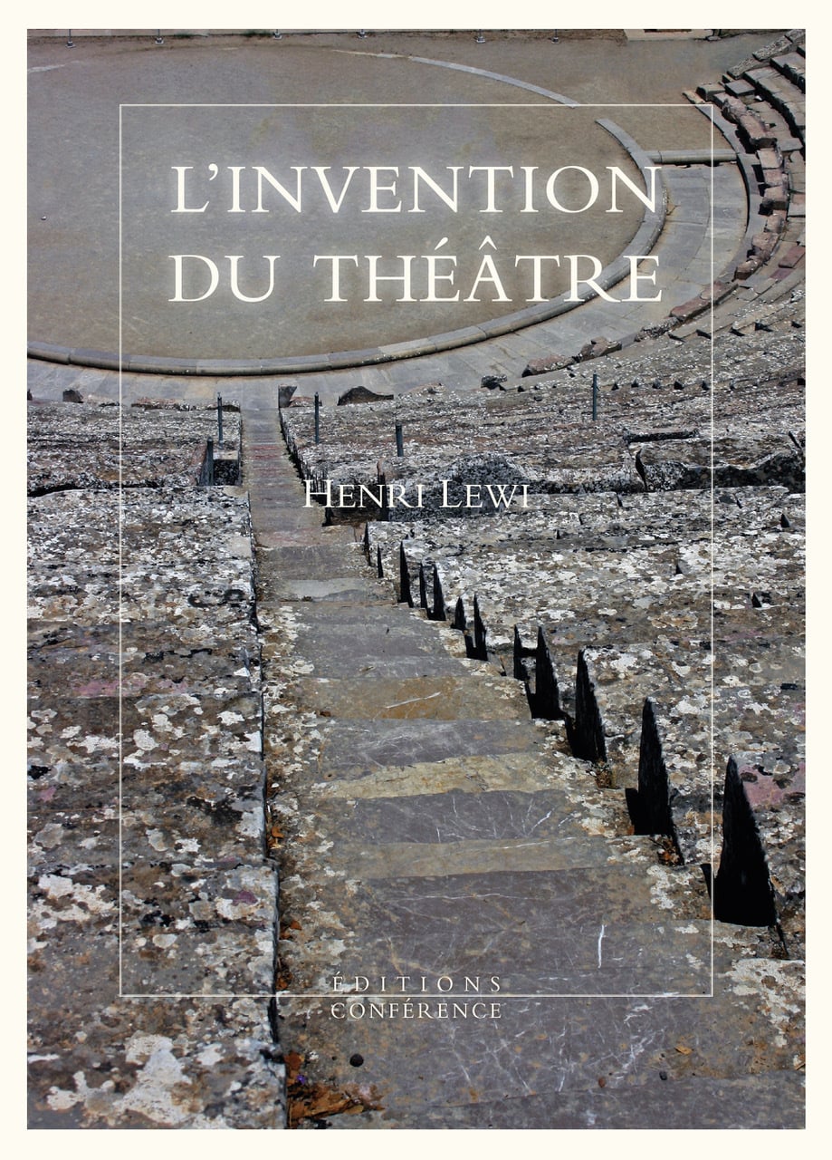 Lewi Henri L'invention Du Théâtre Et Autres Fictions