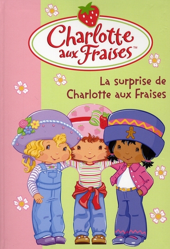 Charlotte aux Fraises Tome 12 : la surprise de Charlotte aux fraises