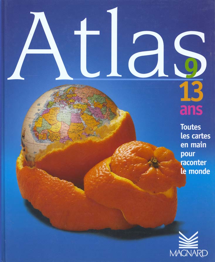 Atlas geographie - 9-13 ans