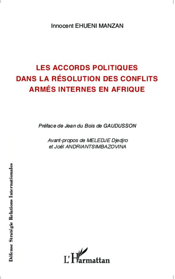 Les Accords Politiques Dans La Résolution Des Conflits Armés Internes En Afrique