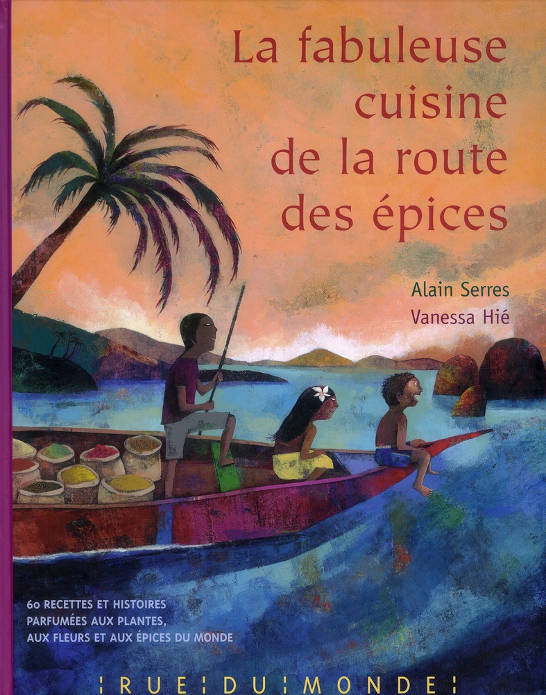 La fabuleuse cuisine de la route des épices