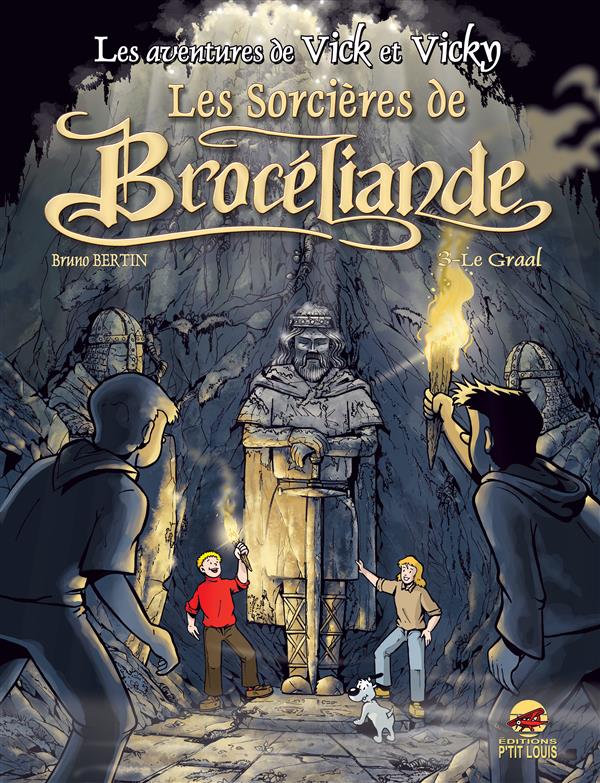 Les aventures de Vick et Vicky Tome 10 : les sorcières de Brocéliande Tome 3 - le Graal