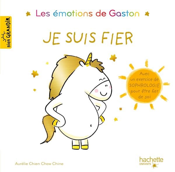 Gaston la licorne : les émotions de Gaston : je suis fier