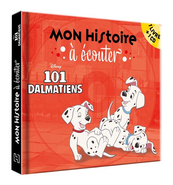 Mon histoire à écouter : les 101 Dalmatiens