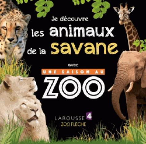 Je découvre les animaux de la savane avec une saison au zoo