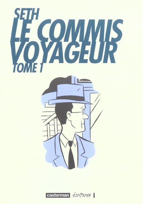 Seth Le Commis Voyageur Tome 1