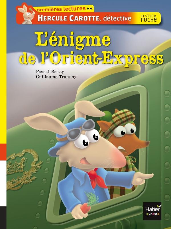 Hercule Carotte, détective Tome 3 : l'énigme de l'Orient-Express