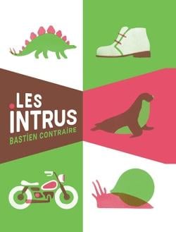 Les Intrus - Bastien Contraire - Albin Michel Jeunesse - reli - album jeunesse