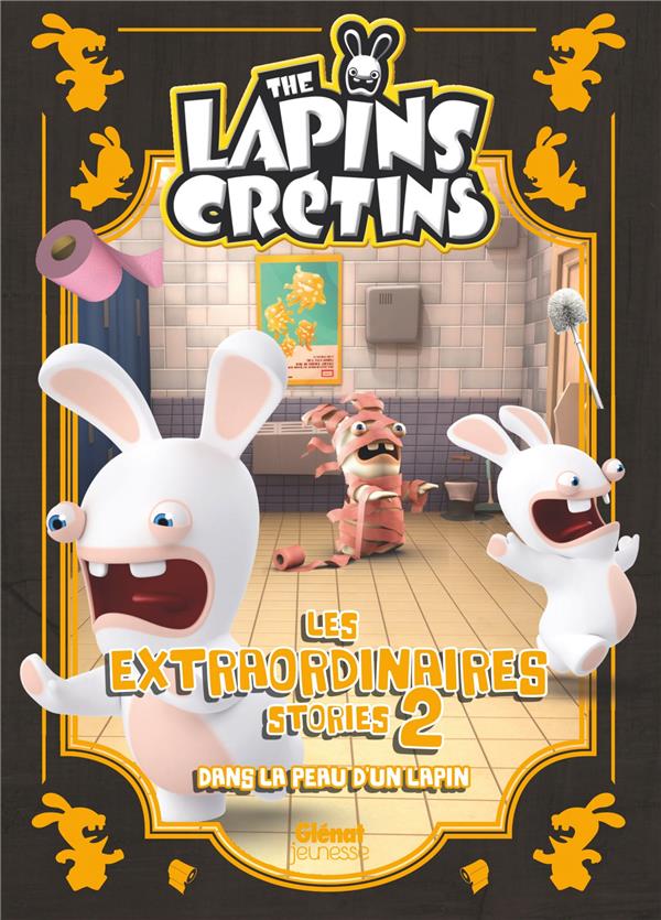 The Lapins Crétins : les extraordinaires stories t.2 - dans la peau d'un lapin