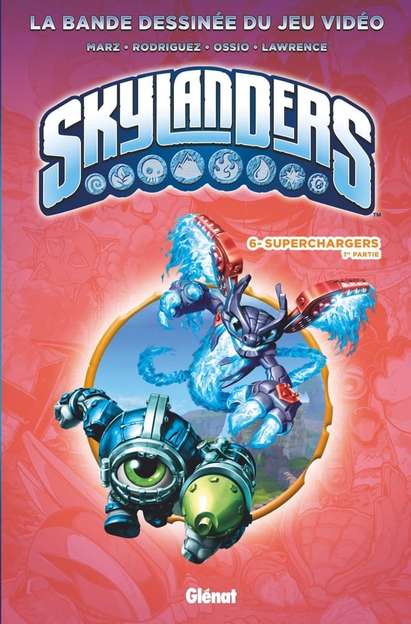 Skylanders Tome 6 : Superchargers Tome 1