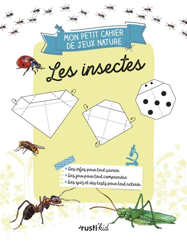 Mon petit cahier de jeux nature : Les insectes