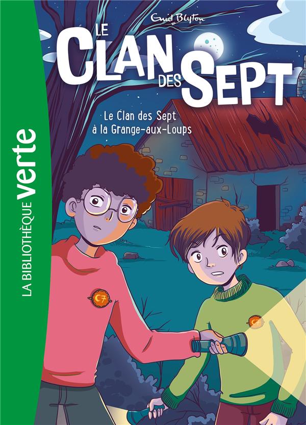 Le Clan des Sept Tome 4 : le Clan des Sept à la Grange-aux-Loups