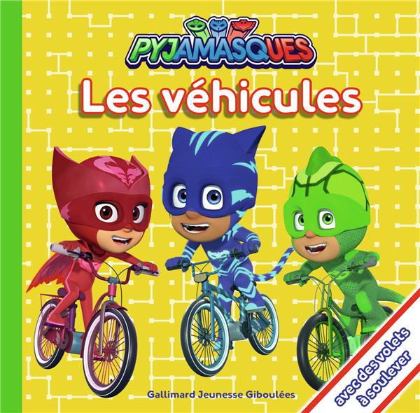 Les Pyjamasques Tome 4 : les véhicules