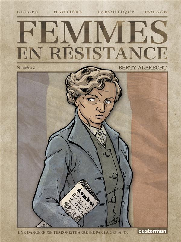 Femmes en resistance - t03 - berty albrecht