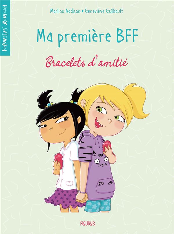 Ma première BFF Tome 1 : bracelets d'amitié