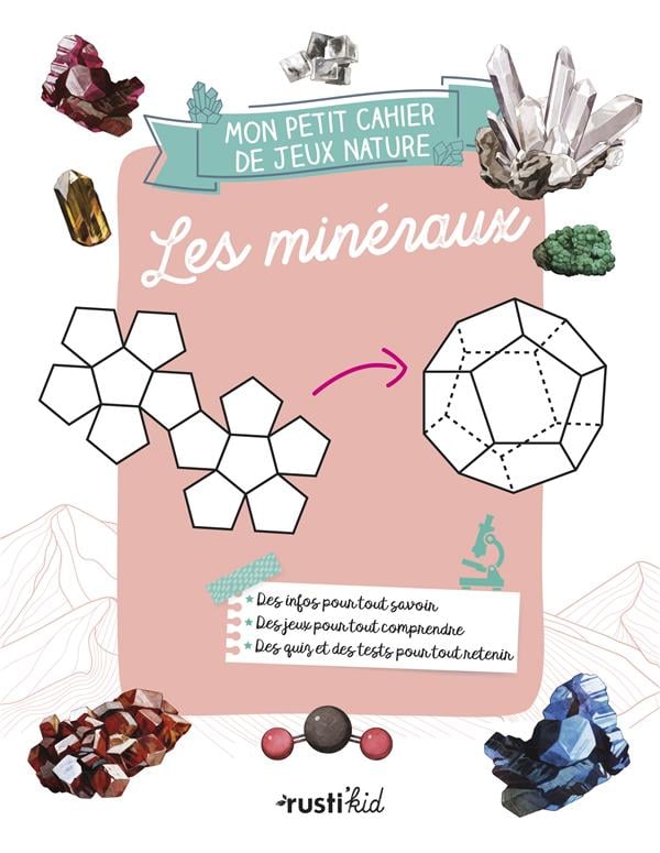 Mon petit cahier de jeux nature : Les minéraux