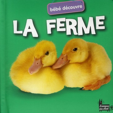 La ferme - bebe decouvre