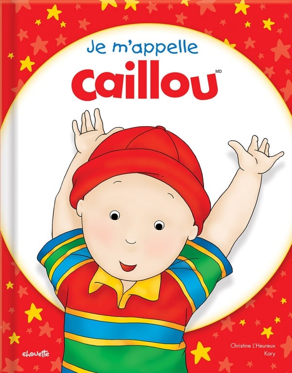 Caillou : je m'appelle Caillou