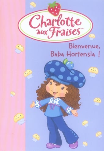 Charlotte aux Fraises Tome 11 : bienvenue, Baba Hortensia !