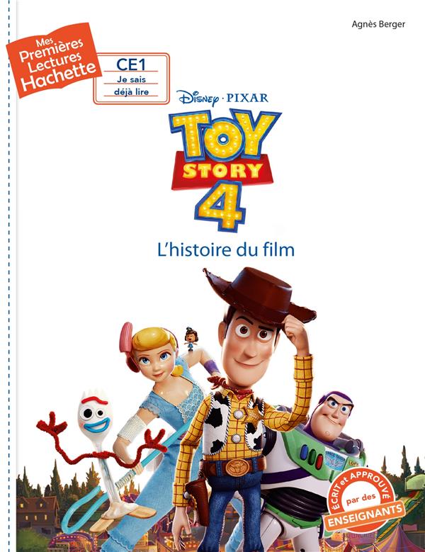 Mes premières lectures - CE1 je sais déjà lire : Toy Story 4 : l'histoire du film