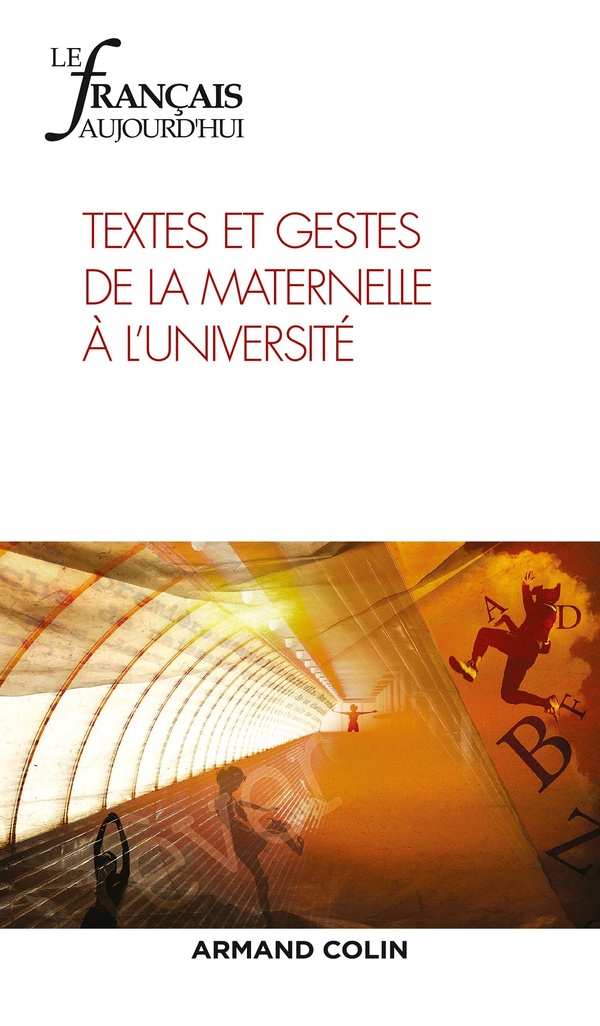 Collectif Null Le Français Aujourd'hui Nº205 2/2019 Textes Et Gestes De La Maternelle À L'université - Textes Et Gestes De La Maternelle À L'université