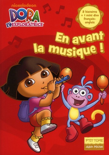 Dora l'exploratrice t.11 - en avant la musique !