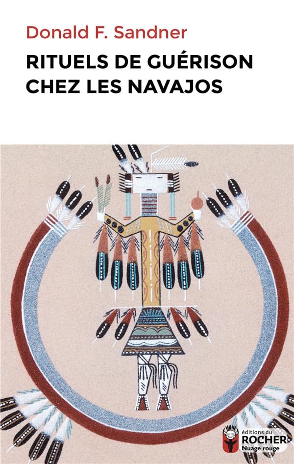 Sandner Donald Rituels De Guérison Chez Les Navajos