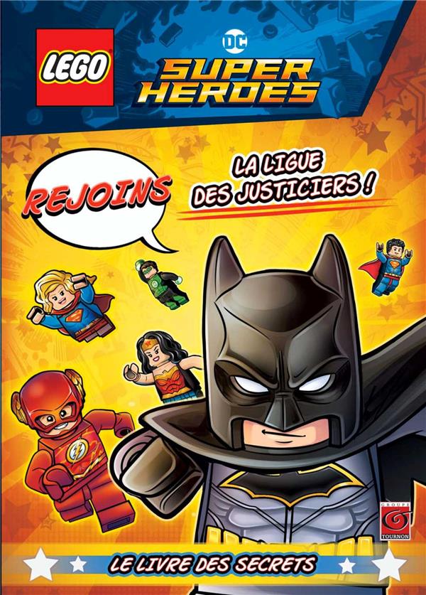 Lego dc comics - super heroes - rejoins la ligue des justiciers !