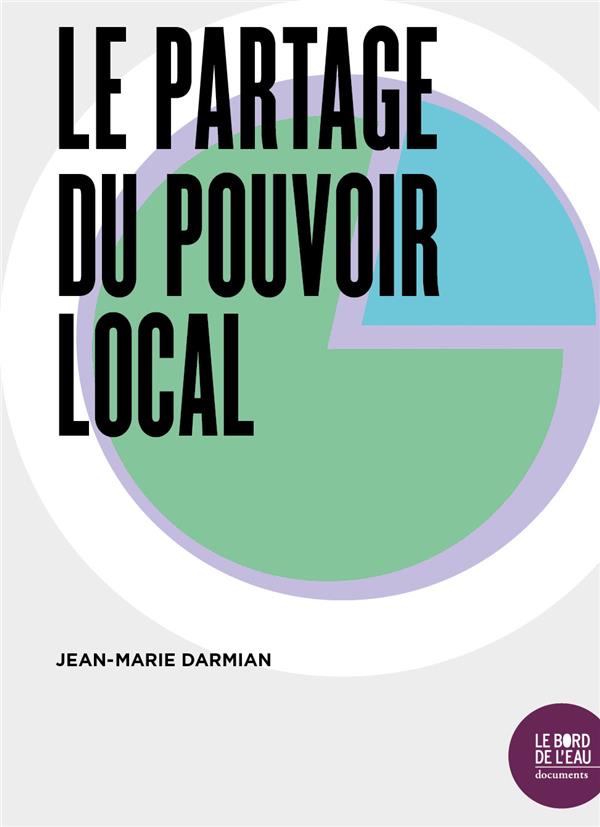 Darmian Jean-Marie Le Partage Du Pouvoir Local