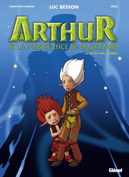 Arthur et la vengeance de maltazard - la bd du film t.1