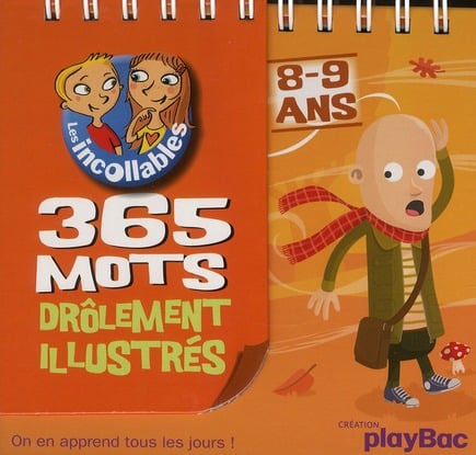 Les incollables - 365 mots drôlement illustrés - 8/9 ans