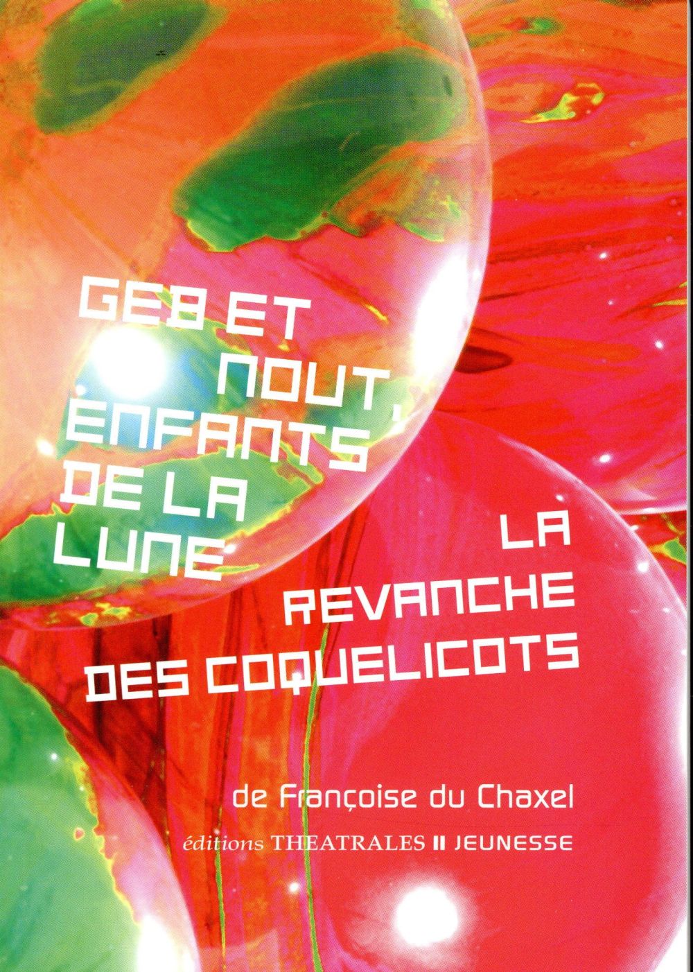 Geb et Nout, enfants de la lune - la revanche des coquelicots