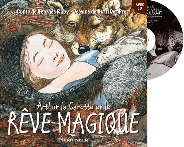 Arthur la carotte et le rêve magique