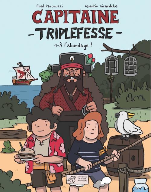 Capitaine Triplefesse Tome 1 : à l'abordage