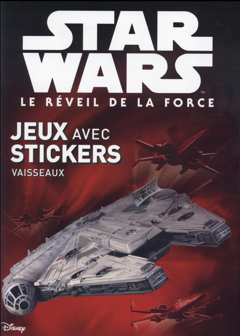 Star wars vii - vaisseaux - jeux avec stickers