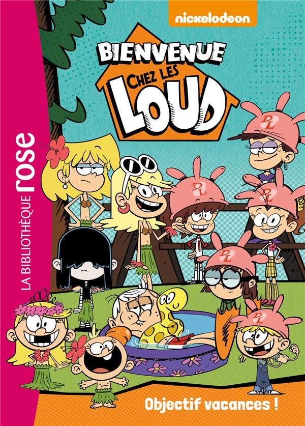 Bienvenue chez les Loud Tome 4 : objectif vacances !