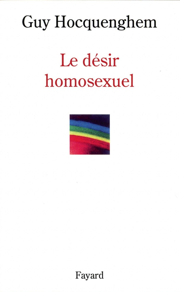 Hocquenghem Guy Le Désir Homosexuel