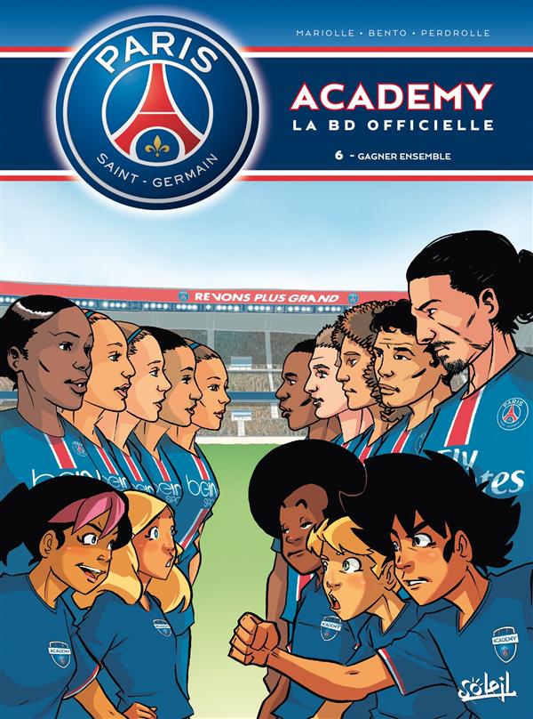 Paris Saint-Germain Academy - la BD officielle Tome 6 : gagner ensemble