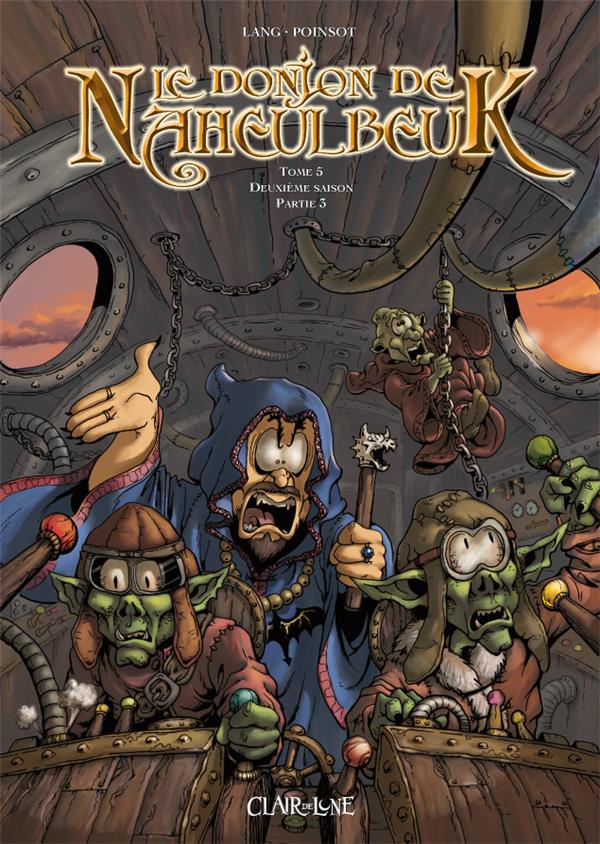 Le donjon de Naheulbeuk Tome 5 : deuxième saison, partie 3