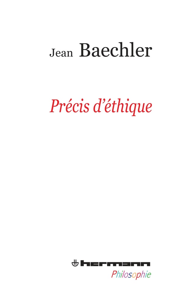 Jean Baechler Précis D'éthique
