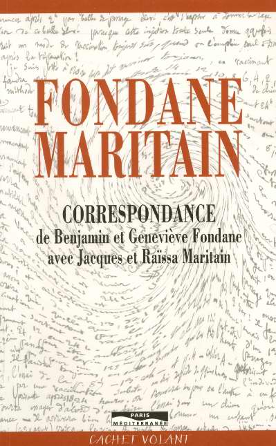 Benjamin Fondane Fondane-Maritain - Correspondance De Benjamin Et Geneviève Fondane Avec Jacques Et Raïssa Maritain
